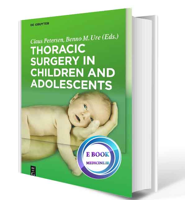 دانلود کتاب Thoracic Surgery in Children and Adolescents2017 (PDF)